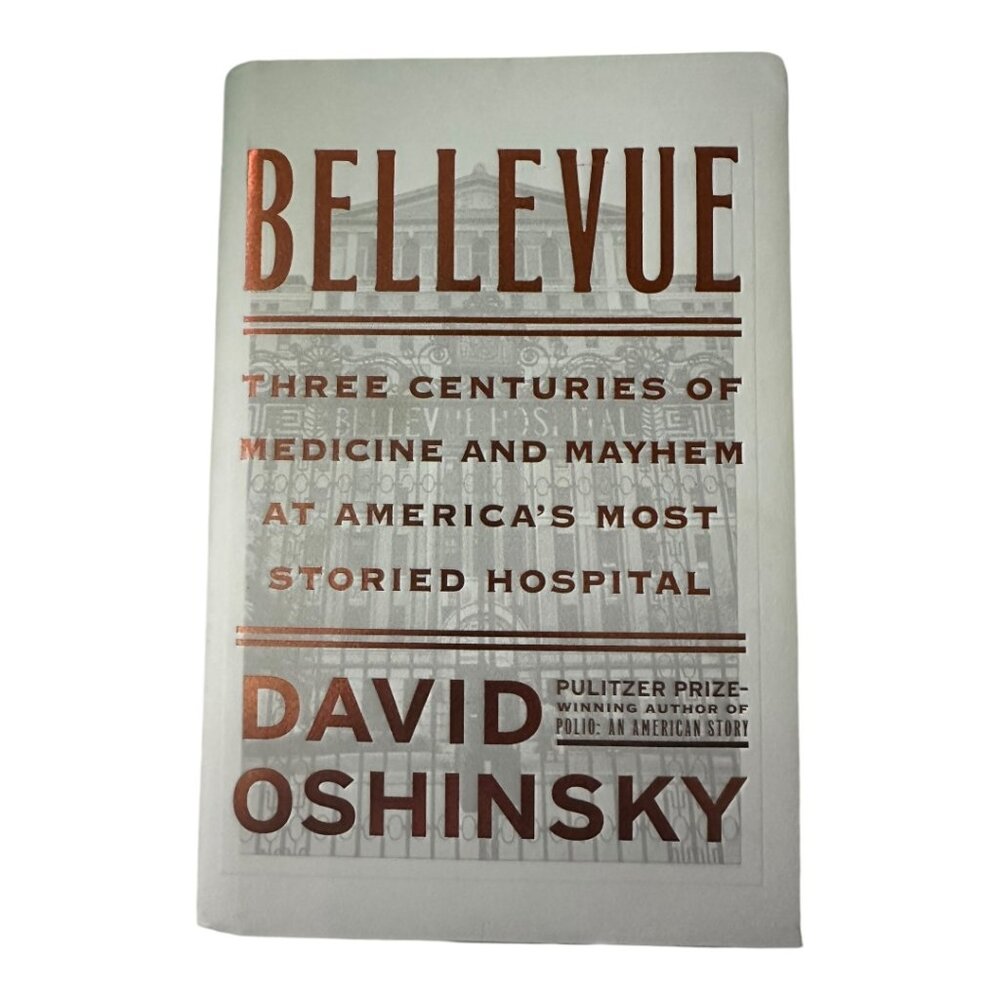 Bellevue by David Oshinsky (Hardcover – November 15, 2016)